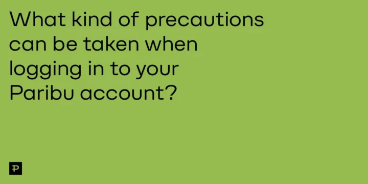 What kind of precautions can be taken when logging in to your Paribu account? - ParibuLog