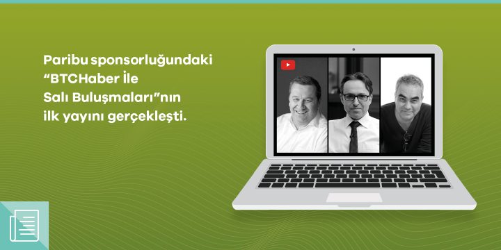 “BTCHaber İle Salı Buluşmaları” Paribu sponsorluğuyla başladı 1 “BTCHaber İle Salı Buluşmaları” Paribu sponsorluğuyla başladı - ParibuLog