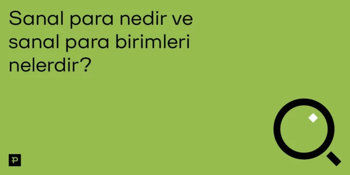 Sanal para nedir ve sanal para birimleri nelerdir? - ParibuLog