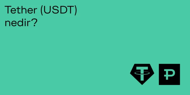 Tether (USDT) nedir? 1 Tether (USDT) nedir? - ParibuLog