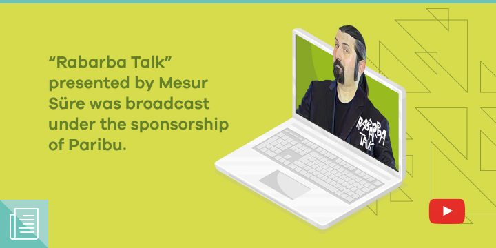 Paribu sponsored the new episode of “Rabarba Talk” presented by Mesut Süre 1 Paribu sponsored the new episode of “Rabarba Talk” presented by Mesut Süre - ParibuLog