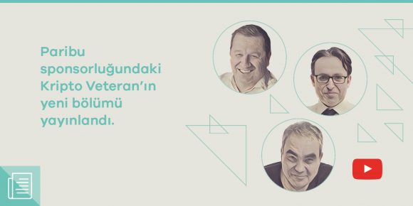 Paribu sponsorluğundaki Kripto Veteran’ın 9. bölümü izleyicilerle buluştu 1 Paribu sponsorluğundaki Kripto Veteran’ın 9. bölümü izleyicilerle buluştu - ParibuLog