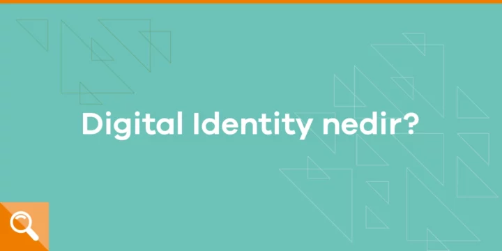 Dijital kimlik (Digital identity) nedir? 1 Dijital kimlik (Digital identity) nedir? - ParibuLog