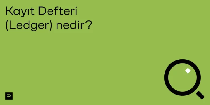 Kayıt Defteri (Ledger) nedir? - ParibuLog