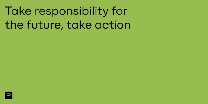 Take responsibility for the future, take action 2 Take responsibility for the future, take action - ParibuLog
