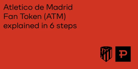 Atletico de Madrid Fan Token (ATM) explained in 6 steps - ParibuLog