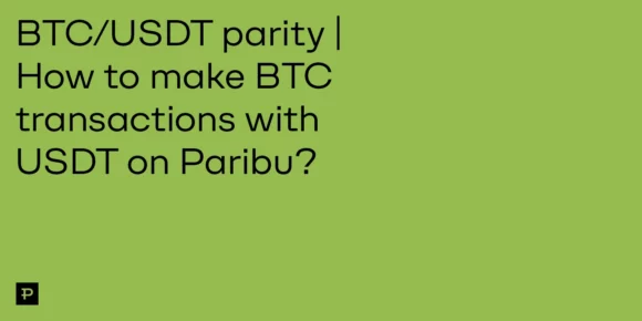 BTC/USDT parity | How to make BTC transactions with USDT on Paribu? - ParibuLog