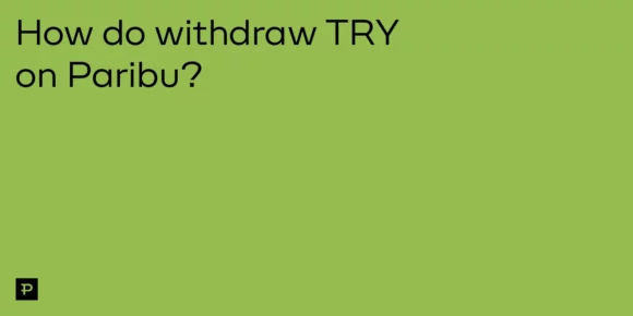 How do withdraw TRY on Paribu? - ParibuLog
