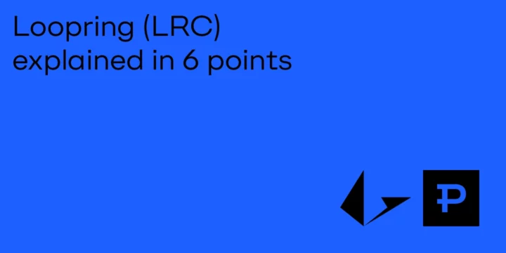 Loopring (LRC) explained in 6 points 6 Loopring (LRC) explained in 6 points - ParibuLog