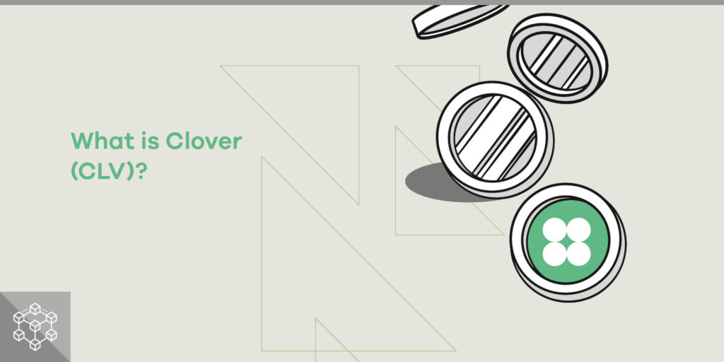 Clover Finance (CLV) Explained in 6 Easy Steps ParibuLog