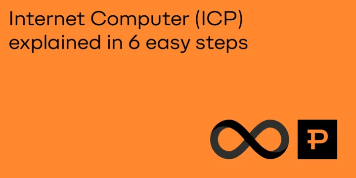 Internet Computer (ICP) Explained in 6 Easy Steps - ParibuLog