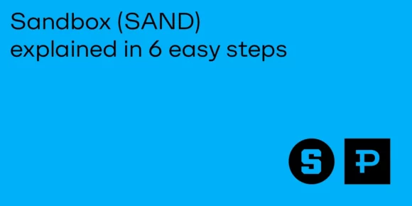 Sandbox (SAND) Explained in 6 Easy Steps - ParibuLog