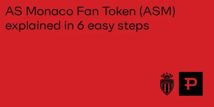 AS Monaco Fan Token (ASM) explained in 6 easy steps - ParibuLog