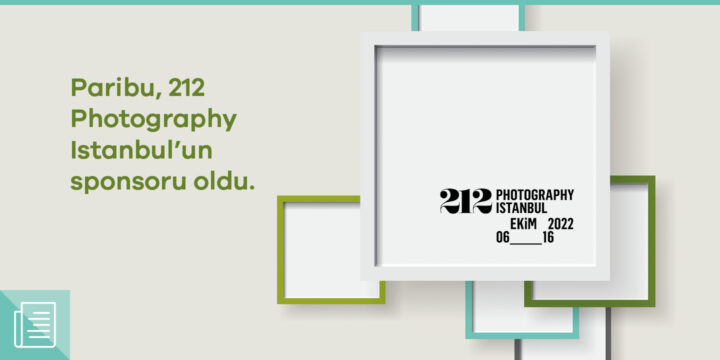 Paribu, 212 Photography Istanbul’un destekçileri arasında yer alıyor - ParibuLog