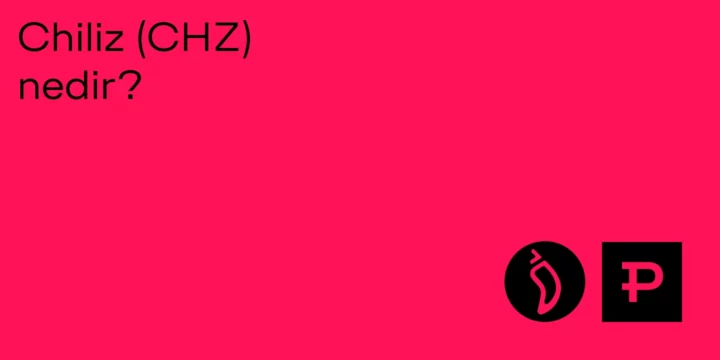 Chiliz (CHZ) nedir? - ParibuLog