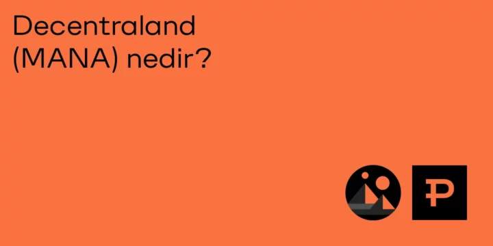 Decentraland (MANA) nedir? - ParibuLog