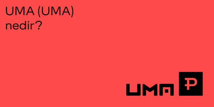 UMA (UMA) nedir? 1 UMA (UMA) nedir? - ParibuLog