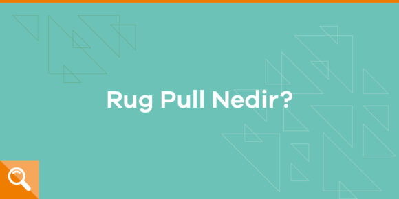 Rug pull nedir? - ParibuLog
