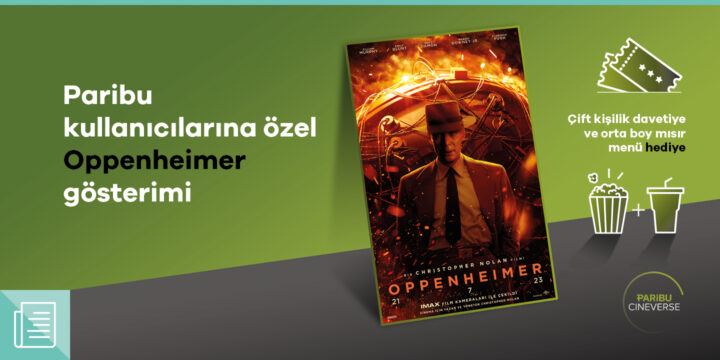 Paribu Kullanıcılarına Özel Oppenheimer Gösterimi - ParibuLog