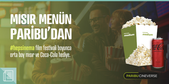 Paribu Cineverse’ten #hepsinema festivali boyunca Paribu kullanıcılarına özel hediye - ParibuLog