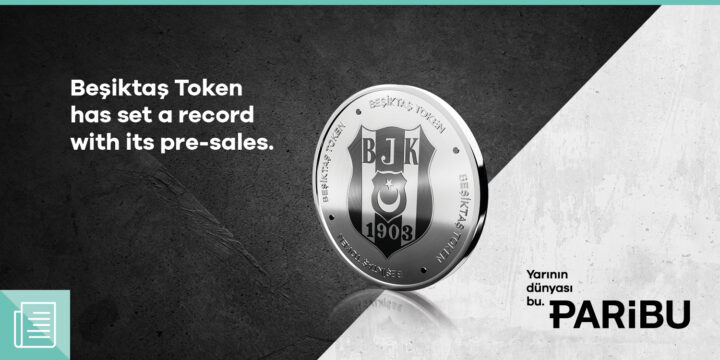 Beşiktaş Token breaks records in pre-sales - ParibuLog
