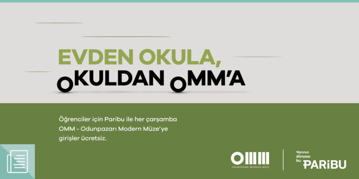 OMM - Odunpazarı Modern Müze’de “Paribu ile Her Çarşamba Öğrencinin Günü” - ParibuLog