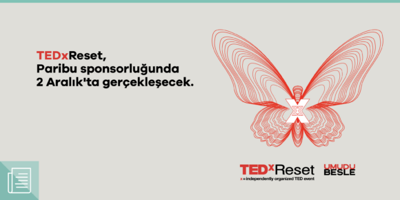 Paribu, bu yıl da TEDxReset'in sponsorluğunu üstlendi - ParibuLog