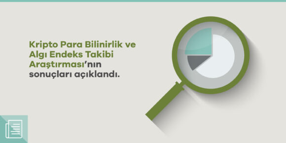 Kripto Para Bilinirlik ve Algı Endeks Takibi Araştırması’nın sonuçları açıklandı - ParibuLog