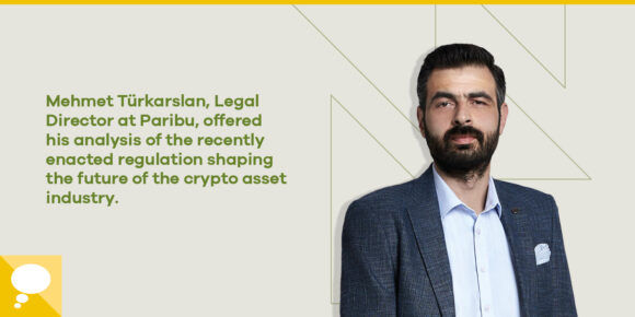 Assessment of Türkiye’s New Crypto Asset Regulation - ParibuLog