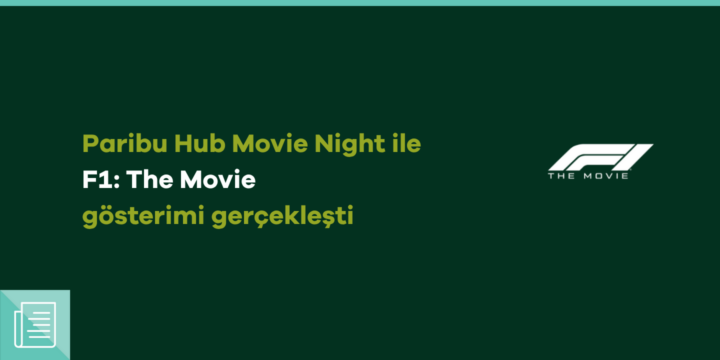 Paribu Hub Movie Night ile sinema, teknoloji ve hız aynı platformda buluştu - ParibuLog