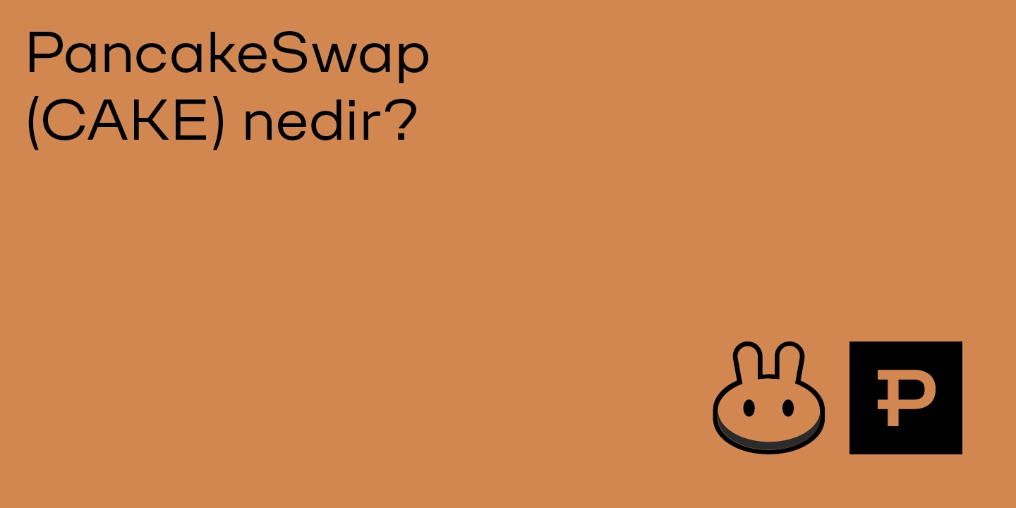 PancakeSwap (CAKE) nedir? - ParibuLog