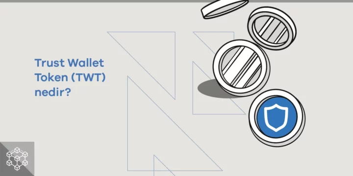TWT (Trust Wallet Token) nedir? - ParibuLog