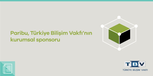 Paribu, 30. yılını kutlayan Türkiye Bilişim Vakfı’nın kurumsal sponsoru oldu - ParibuLog