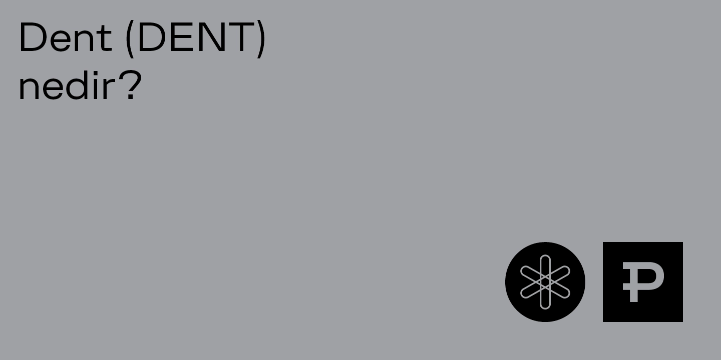 Dent (DENT) nedir? - ParibuLog
