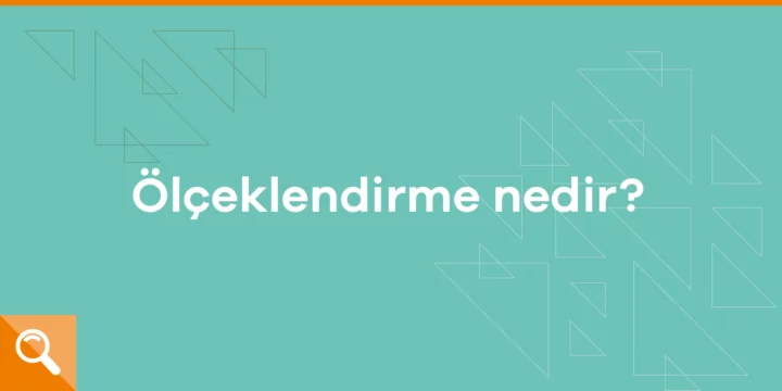 Ölçeklendirme nedir? - ParibuLog