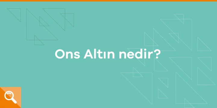 Ons altın nedir? - ParibuLog