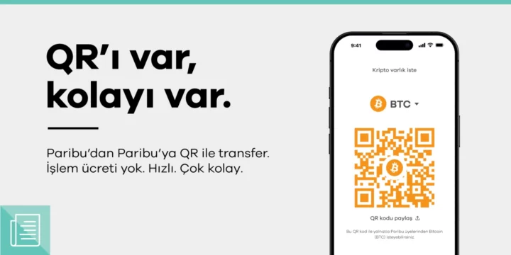 QR’ı var, kolayı var: QR ile kripto varlık transferi Paribu’da - ParibuLog