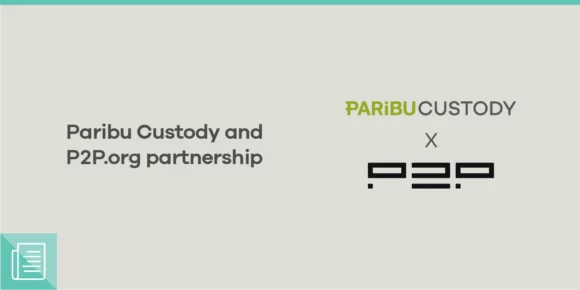 Paribu Custody partners with P2P.org for institutional staking - ParibuLog