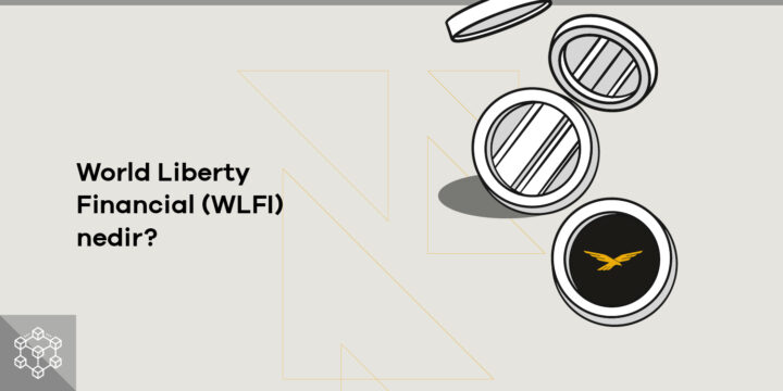 World Liberty Financial (WLFI) nedir? - ParibuLog