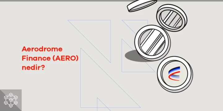 Aerodrome Finance (AERO) nedir? - ParibuLog