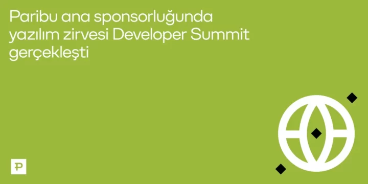 Paribu ana sponsorluğunda Developer Summit sona erdi - ParibuLog
