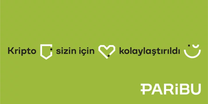 Paribu’da deneyim yeniden tasarlandı, “Kripto, sizin için kolaylaştırıldı” - ParibuLog