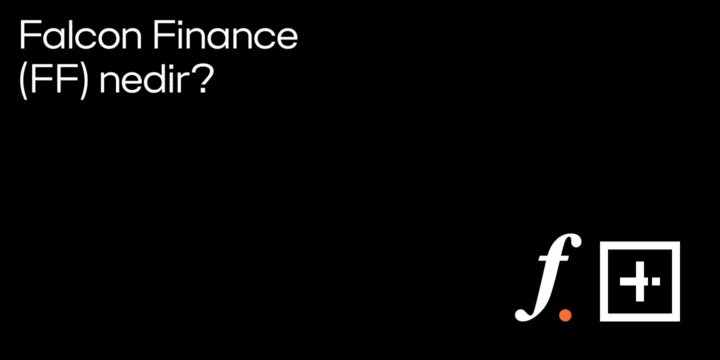 Falcon Finance (FF) nedir? 1 Falcon Finance (FF) nedir? - ParibuLog