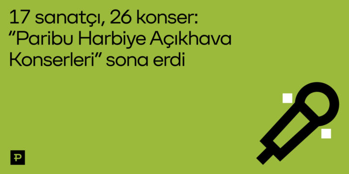 Paribu Harbiye Açıkhava Konserleri ile yıldızlar sahnedeydi - ParibuLog