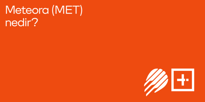Meteora (MET) nedir? - ParibuLog