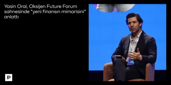 Oksijen Future Forum - Yasin Oral - Yeni finansın mimarisi