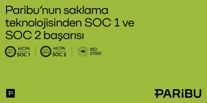 Paribu saklama teknolojisi SOC 1 - SOC 2 sertifikası