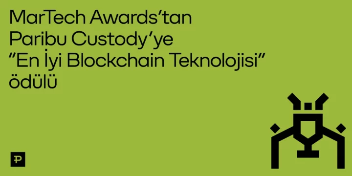 Paribu Custody - MarTech Awards - En İyi Blockchain Teknolojisi