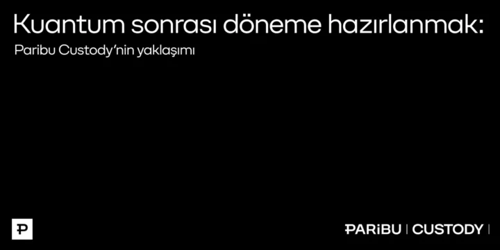 Paribu Custody Kuantum