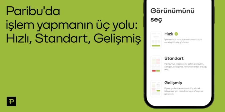 Paribu Al / Sat - Hızlı, Standart, Gelişmiş Görünüm